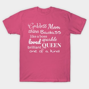 Mom Goddess Badass Queen T-Shirt